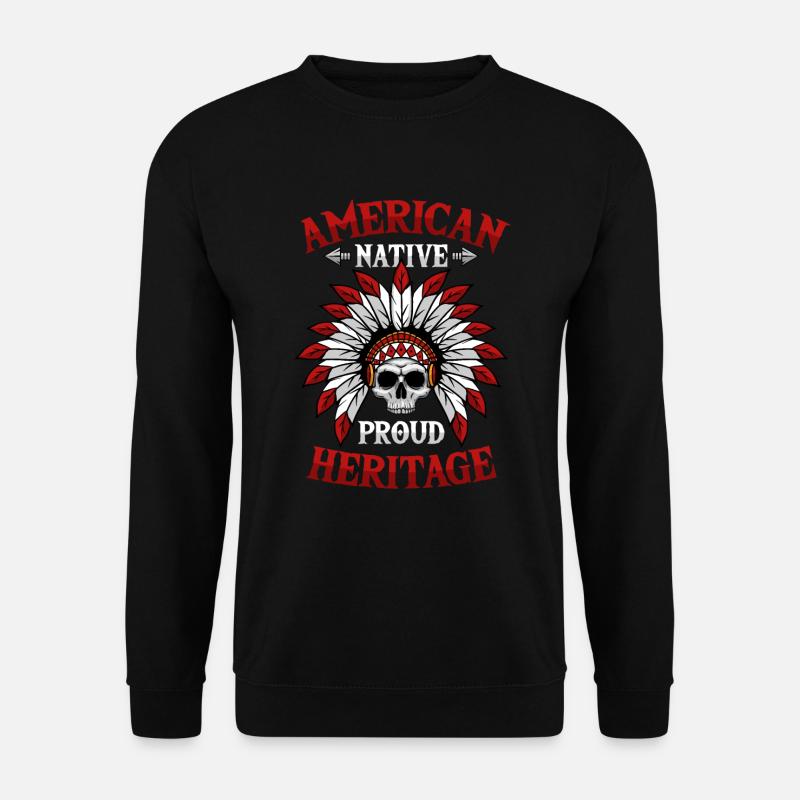 American Native Proud Heritage Native American - Unisex Pullover - Schwarz