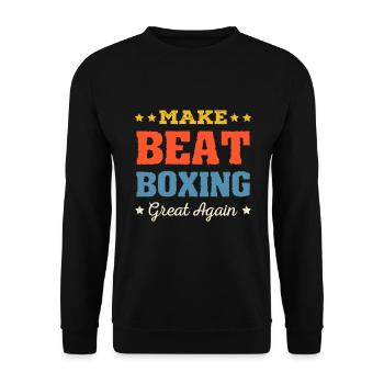 Make Beatboxing Great Again / Musik, Mikrpfone - Unisex Pullover - Schwarz - Vorne - Alina (178cm) & Michal (187cm)