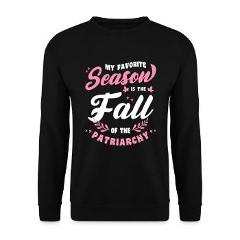 Ma saison préférée est la chute du patriarcat - Sweat-shirt Unisexe - noir - Devant - Alina (178cm) & Michal (187cm)