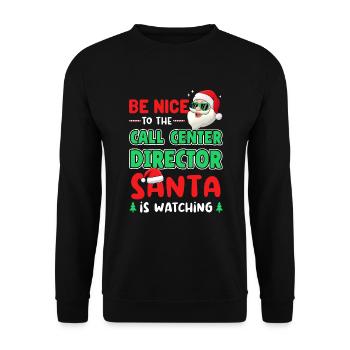 Soyez gentil avec le directeur du centre d’appels, le Père Noël regarde - Sweat-shirt Unisexe - noir - Devant - Alina (178cm) & Michal (187cm)