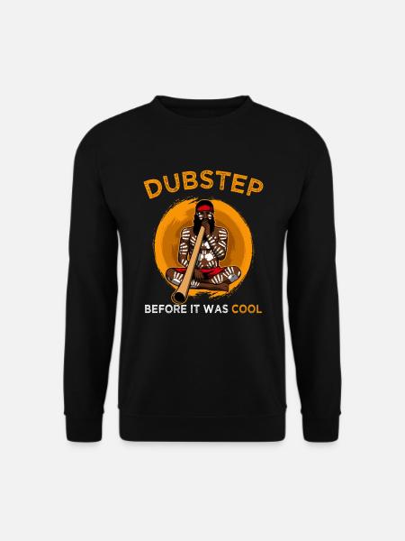 Dubstep It Was Cool Aboriginal Didgeridoo - Unisex Sweatshirt - black