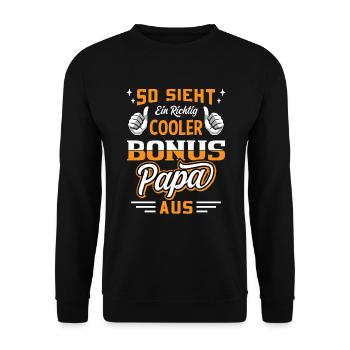 So sieht ein richtig cooler bonus papa aus Familie - Unisex Pullover - Schwarz - Vorne - Alina (178cm) & Michal (187cm)
