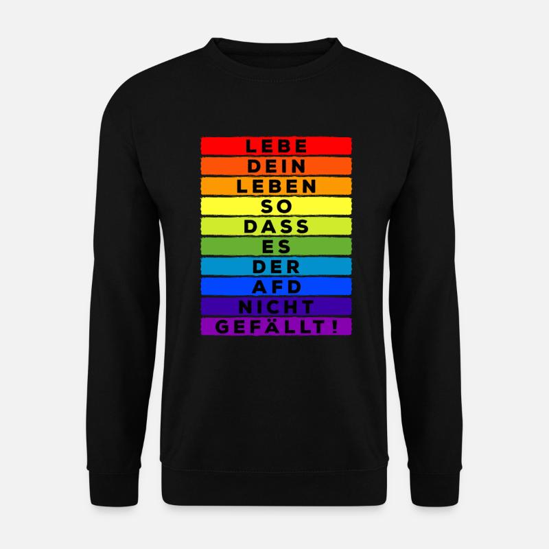 Lebe Dein Leben so dass es der AFD nicht gefällt - Unisex Pullover - Schwarz