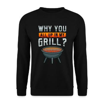 BBQ Pourquoi vous êtes tous dans mon gril Griller Fumée - Sweat-shirt Unisexe - noir - Devant - Alina (178cm) & Michal (187cm)
