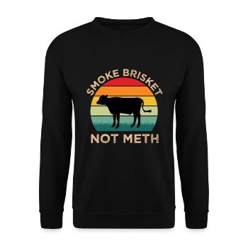 BBQ Smoke Brisket Not Meth / Grilling - Unisex Sweatshirt - black - Front - Alina (178cm) & Michal (187cm)