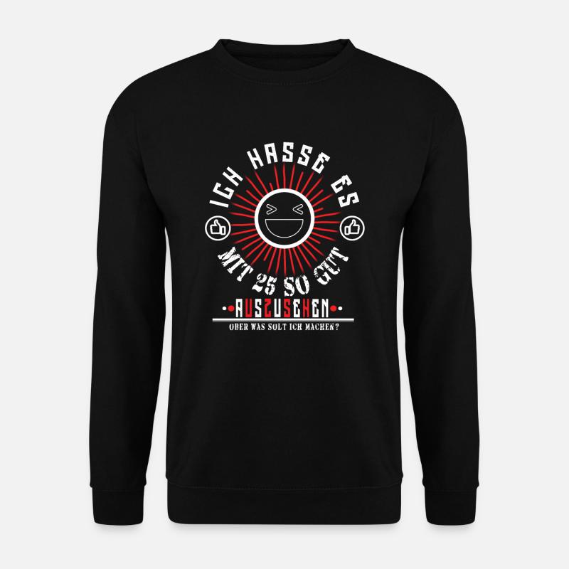 25th birthday - Unisex Sweatshirt - black