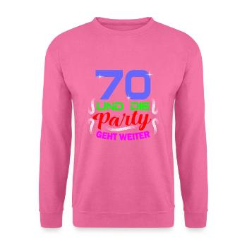 70. Geburtstag - Unisex Pullover - Pink - Vorne