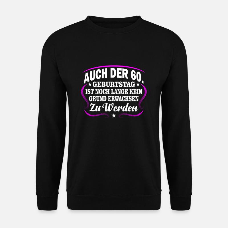 60th birthday - Unisex Sweatshirt - black