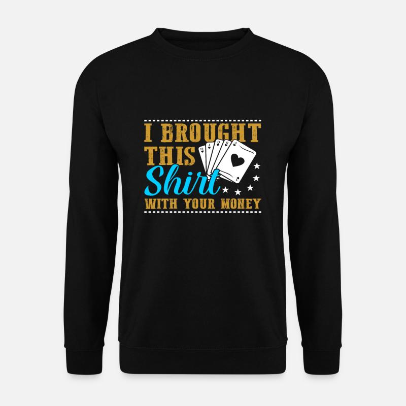 Poker Poker Gift - Unisex Sweatshirt - black