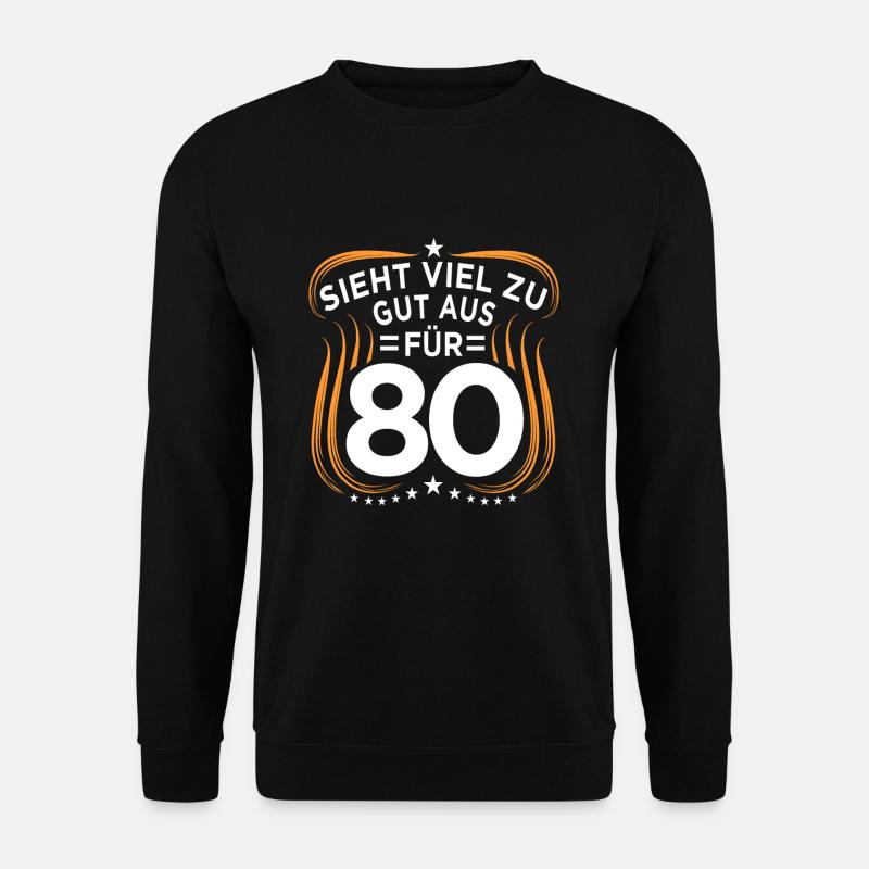 80. Geburtstag - Unisex Pullover - Schwarz