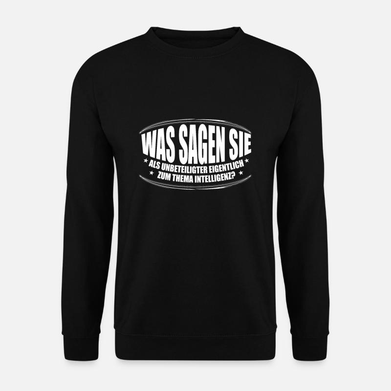 lustiger Spruch - Unisex Pullover - Schwarz