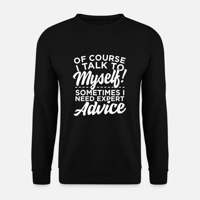 lustiger Spruch - Unisex Pullover - Schwarz