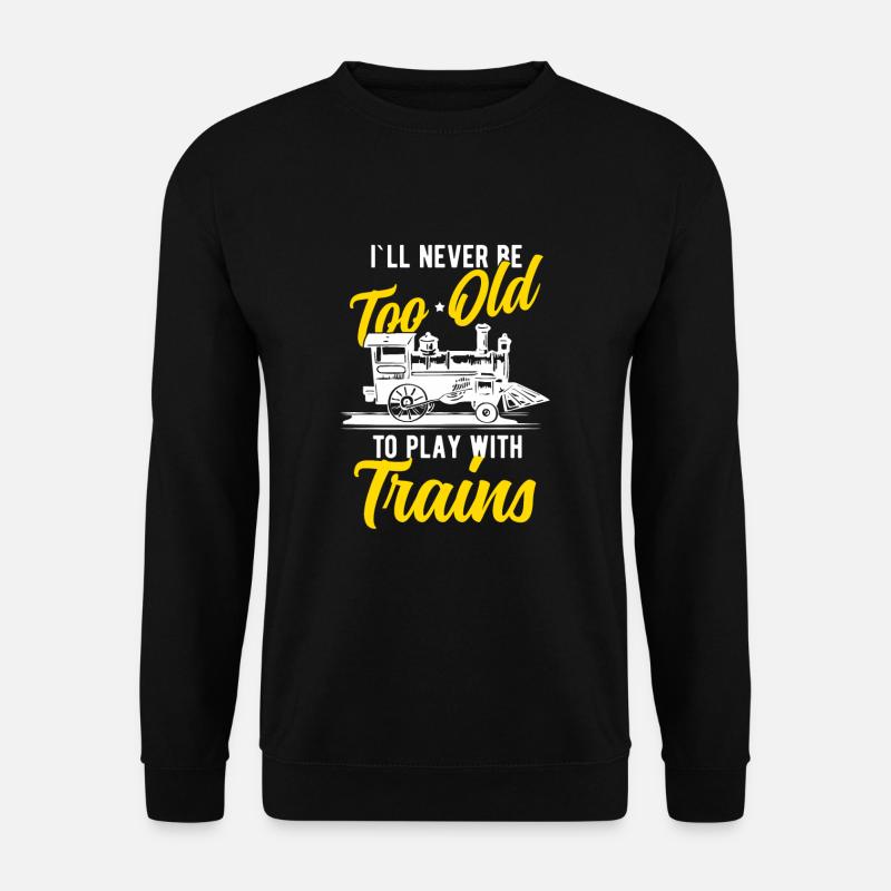 Train trains train modèle - Sweat-shirt Unisexe - noir