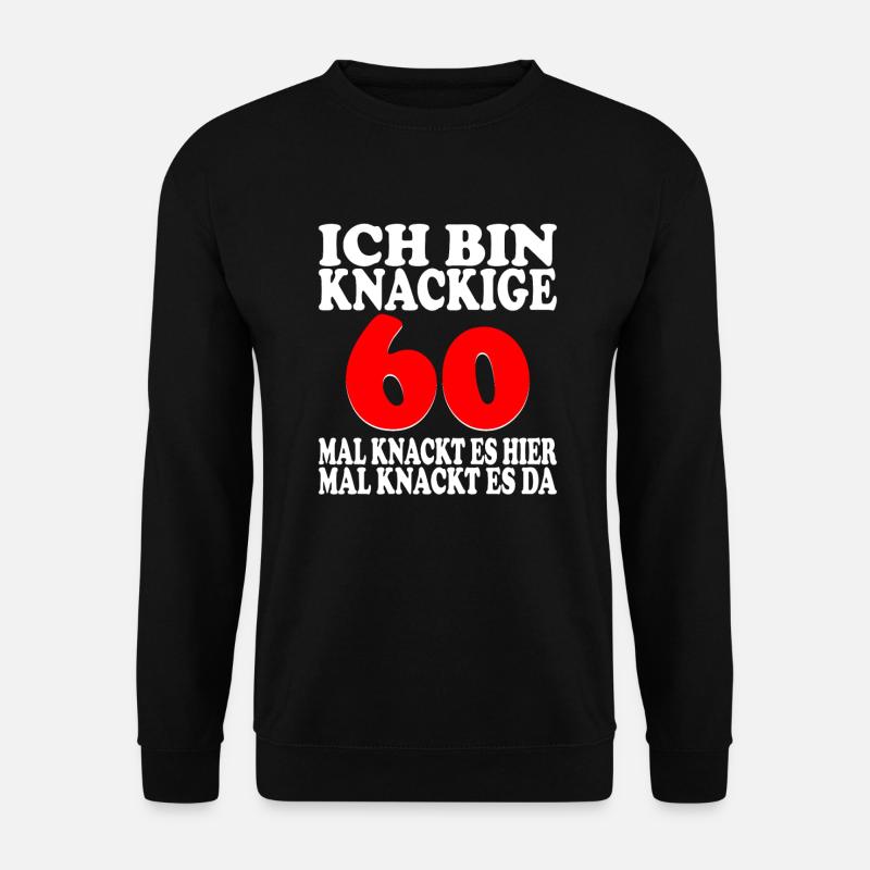 60 Jahre 60 Geburtstag Birthday Geschenk - Unisex Pullover - Schwarz