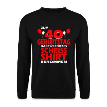 40 Jahre Lustiges 40 Geburtstag Birthday Geschenk - Unisex Pullover - Schwarz - Vorne - Alina (178cm) & Michal (187cm)