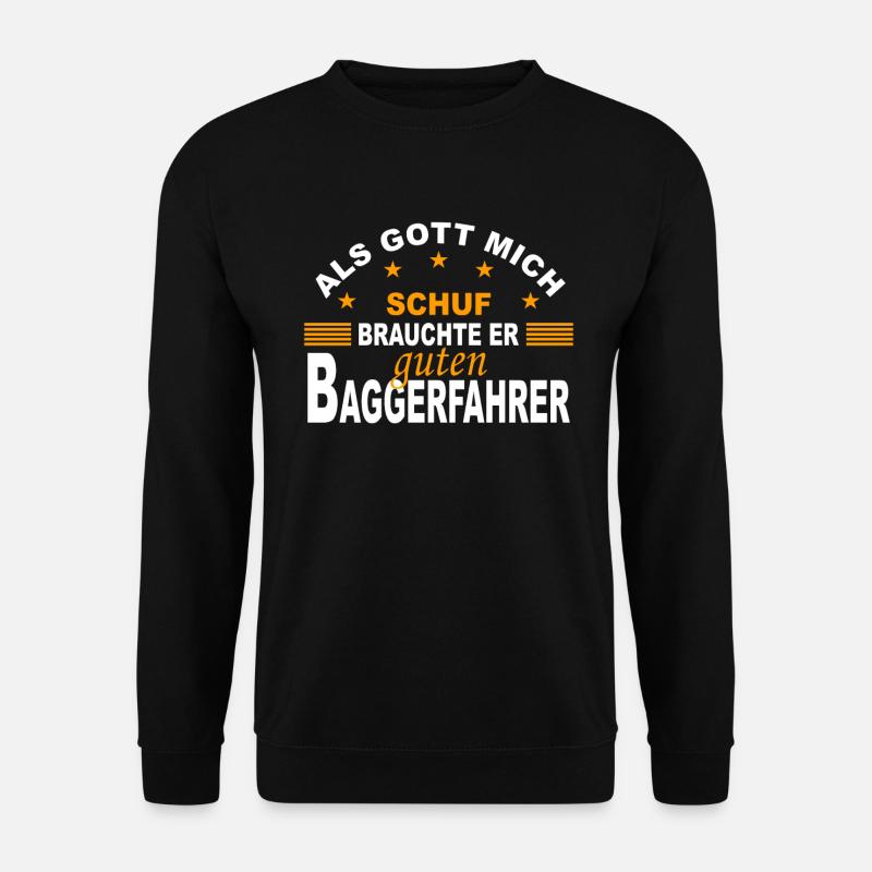 Bagger Baggerführer Baggerfahrer Geschenk - Unisex Pullover - Schwarz
