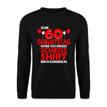 60 Jahre Lustiges 60 Geburtstag Birthday Geschenk - Unisex Pullover - Schwarz - Vorne - Alina (178cm) & Michal (187cm)