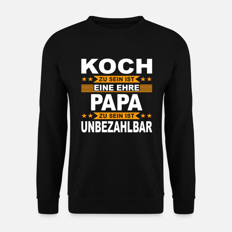 Papa Koch Kochmütze Vater Kochkunst Geschenk - Unisex Pullover - Schwarz