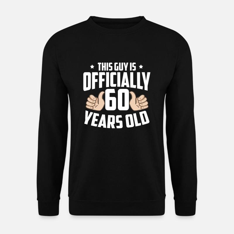 60th birthday - Unisex Sweatshirt - black