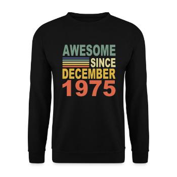 1975 Jahr Geburtstag Awesome seit Dezember 1975 - Unisex Pullover - Schwarz - Vorne - Alina (178cm) & Michal (187cm)