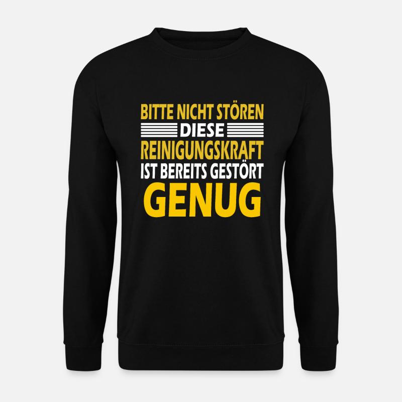 Gebäudereiniger Putzkraft Reinigungskraft Spruch - Unisex Pullover - Schwarz