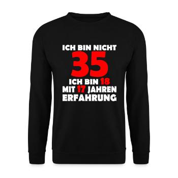 Ich bin nicht 35 Jahre 35 Geburtstag Geschenk - Unisex Pullover - Schwarz - Vorne - Alina (178cm) & Michal (187cm)