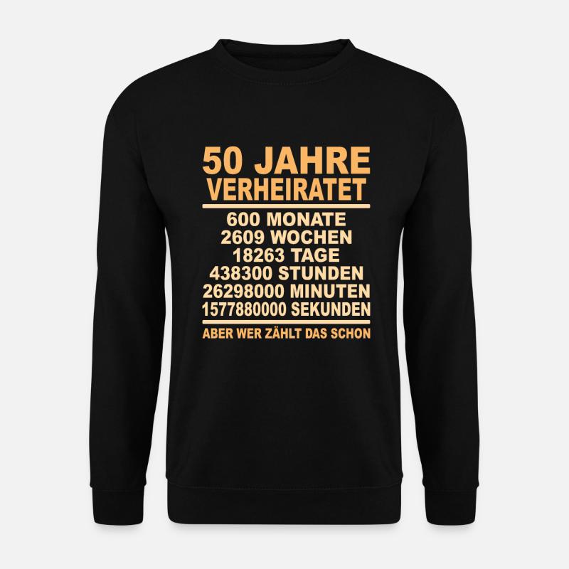 Goldene Hochzeit 50 Jahre Verheiratet Geschenk - Unisex Pullover - Schwarz