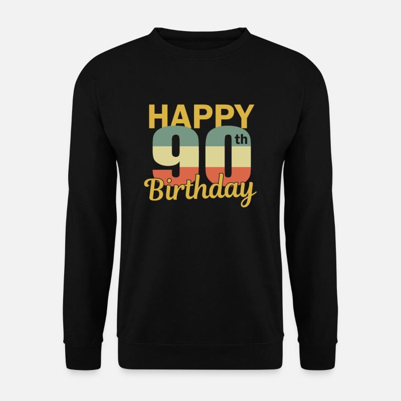 90 ans 90e anniversaire - Sweat-shirt Unisexe - noir