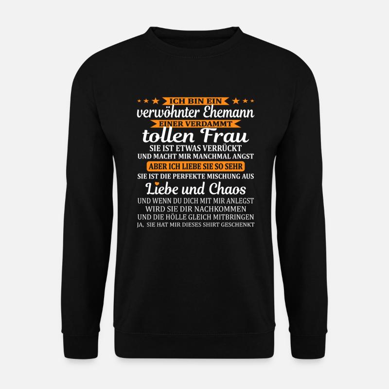 Mann Ehepartner Geschenk Verwöhnter Ehemann Kerl - Unisex Pullover - Schwarz