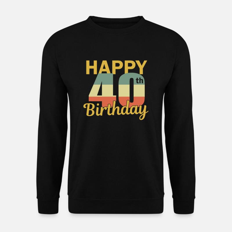 40 ans pour le cadeau de 40 ans - Sweat-shirt Unisexe - noir
