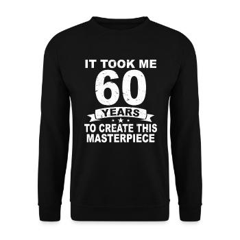 60 Years Birthday 60 Birthday Gift 60 Years - Unisex Sweatshirt - black - Front - Alina (178cm) & Michal (187cm)