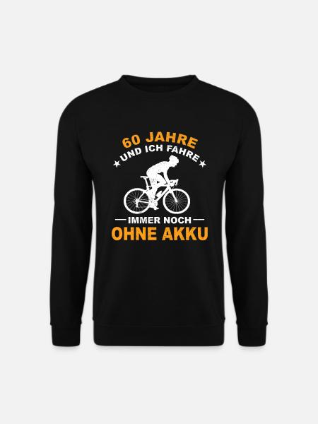 Fahrradfahrer Geschenk 60 Jahre Geburtstag Fahrrad - Unisex Pullover - Schwarz