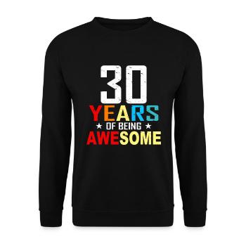 30 years birthday 30 birthday gift 30 years - Unisex Sweatshirt - black - Front - Alina (178cm) & Michal (187cm)