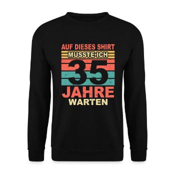 35 Jahre Lustiges 35 Geburtstag Birthday Geschenk - Unisex Pullover - Schwarz - Vorne - Alina (178cm) & Michal (187cm)