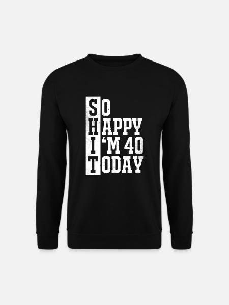 40th birthday - Unisex Sweatshirt - black