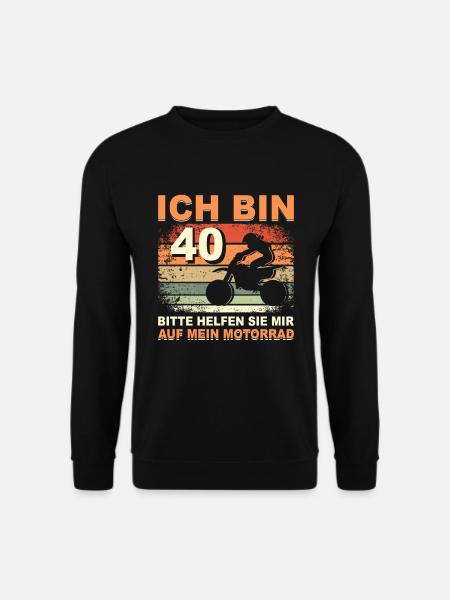 Ich bin 40 Jahre Motorrad 40 Geburtstag Geschenk - Unisex Pullover - Schwarz