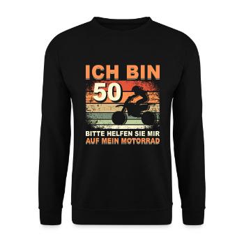 Ich bin 50 Jahre Motorrad 50 Geburtstag Geschenk - Unisex Pullover - Schwarz - Vorne - Alina (178cm) & Michal (187cm)