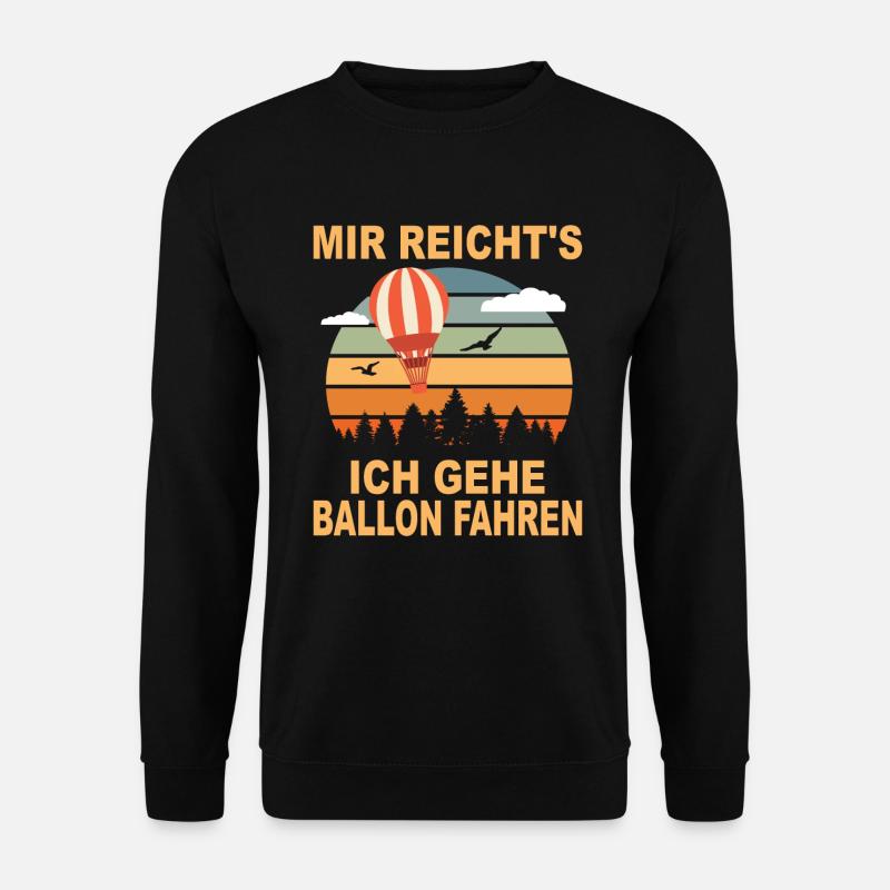 Heißluftballon Geschenk Ballonfahrt Gasballon - Unisex Pullover - Schwarz
