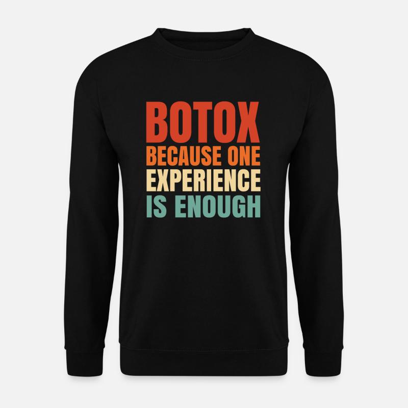Botox - Unisex Pullover - Schwarz