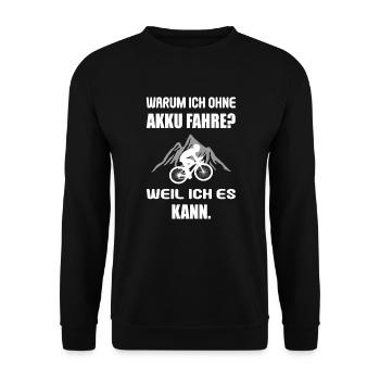 Fahhradfahren Ohne Akku Weil Ich Es Kann - Unisex Pullover - Schwarz - Vorne - Alina (178cm) & Michal (187cm)