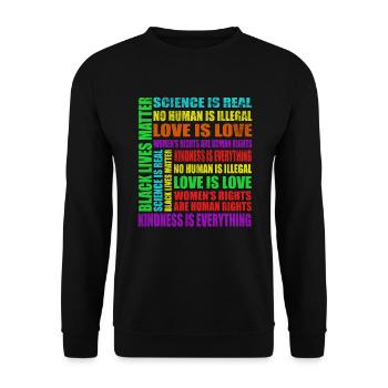Science Is Real Black Lives Matter Love Is Love - Unisex Pullover - Schwarz - Vorne - Alina (178cm) & Michal (187cm)