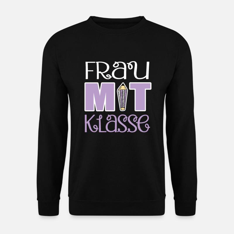 Lehrerin Frau Mit Klasse Pädagogin Klassenlehrerin - Unisex Pullover - Schwarz