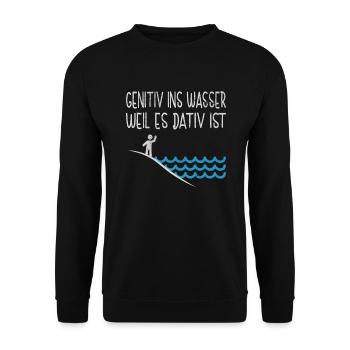 German Gramamtik teaching teacher saying pupil - Unisex Sweatshirt - black - Front - Alina (178cm) & Michal (187cm)