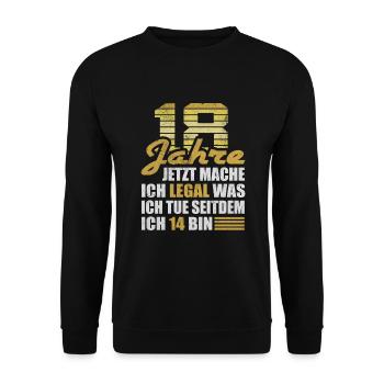 18 Jahre Legal Seitdem 14 Bin 18. Gebeurtstag - Unisex Pullover - Schwarz - Vorne - Alina (178cm) & Michal (187cm)
