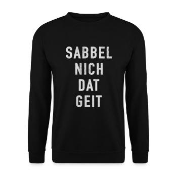 Sabbel Nich Dat Geit Plattdeutsch Nordlichter - Unisex Pullover - Schwarz - Vorne - Alina (178cm) & Michal (187cm)