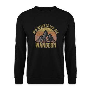 It's enough for me to go hiking hiking hikers - Unisex Sweatshirt - black - Front - Alina (178cm) & Michal (187cm)