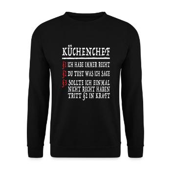 Küchenchef Immer Recht Koch Kochen Chefkoch - Unisex Pullover - Schwarz - Vorne - Alina (178cm) & Michal (187cm)
