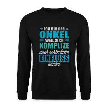 Onkel Weil Komplize Schlechtem Einfluss Anhört - Unisex Pullover - Schwarz - Vorne - Alina (178cm) & Michal (187cm)