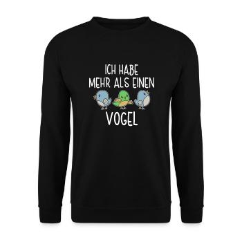 Ich Habe Mehr Als Einen Vogel Vogelfreund Vögel - Unisex Pullover - Schwarz - Vorne - Alina (178cm) & Michal (187cm)