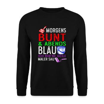 Morgens Bunt Abend Blau Geile Maler Sau Malerei - Unisex Pullover - Schwarz - Vorne - Alina (178cm) & Michal (187cm)